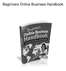 Thumbnail Beginners Online Business Handbook